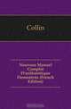 Nouveau Manuel Complet D