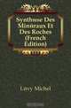 Synthese Des Mineraux Et Des Roches (French Edition), Levy Michel 