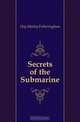 Secrets of the Submarine, Hay Marley Fotheringham 