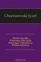 Dzieje Narodu Polskiego Dla Ludu Polskiego I Mlodziezy (Polish Edition), Chociszewski Jozef 