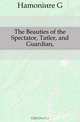 The Beauties of the Spectator, Tatler, and Guardian, G. Hamoniere 