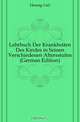 Lehrbuch Der Krankheiten Des Kindes in Seinen Verschiedenen Altersstufen (German Edition), Hennig Carl 
