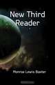 New Third Reader, Monroe Lewis Baxter 