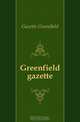 Greenfield gazette, Gazette Greenfield 