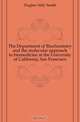 The Department of Biochemistry and the molecular approach to biomedicine at the University of California, San Francisco, Hughes Sally Smith 