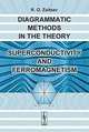 Diagrammatic method in the theory superconductivity and ferromagnetism, Zaitsev R.O. 