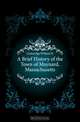 A Brief History of the Town of Maynard, Massachusetts, Gutteridge William H 