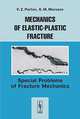 Mechanics of Elastic-Plastic Fracture: Special Problems of Fracture Mechanics, Parton V.Z., Morozov E.M. 