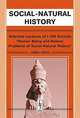 Social-Natural History: Selected Lectures of I-XVI Schools "Human Being and Nature: Problems of Social-Natural History" (1992-2007), Kulpin S. 