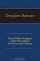 Nasal Sinus Surgery with Operations On Nose and Throat, Douglass Beaman 