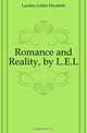 Romance and Reality, by L.E.L., Landon Letitia Elizabeth 