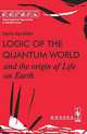 Logic of the Quantum World and the origin of Life on Earth, В. Л. Янчилин 