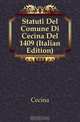 Statuti Del Comune Di Cecina Del 1409 (Italian Edition), Cecina 