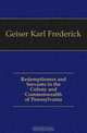 Redemptioners and Servants in the Colony and Commonwealth of Pennsylvania, Geiser Karl Frederick 