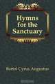 Hymns for the Sanctuary, C.A. Bartol 