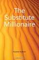 The Substitute Millionaire, Footner Hulbert 