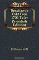 Berattande Dikt Fran 1700-Talet (Swedish Edition), Hillman Rolf 