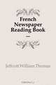 French Newspaper Reading Book, Jeffcott William Thomas 