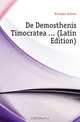 De Demosthenis Timocratea (Latin Edition), Kreuser Anton 