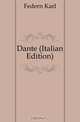 Dante (Italian Edition), Federn Karl 