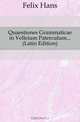 Quaestiones Grammaticae in Velleium Paterculum (Latin Edition), Felix Hans 