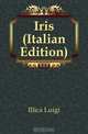 Iris (Italian Edition), Illica Luigi 