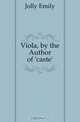 Viola, by the Author of 