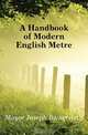 A Handbook of Modern English Metre, Mayor Joseph Bickersteth 