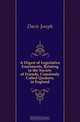 A Digest of Legislative Enactments, Relating to the Society of Friends, Commonly Called Quakers, in England, Davis Joseph 
