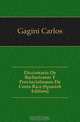 Diccionario De Barbarismos Y Provincialismos De Costa-Rica (Spanish Edition), Gagini Carlos 