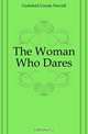 The Woman Who Dares, Gestefeld Ursula Newell 