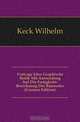 Vortrage Uber Graphische Statik Mit Anwendung Auf Die Festigkeits-Berechnung Der Bauwerke (German Edition), Keck Wilhelm 