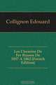 Les Chemins De Fer Russes De 1857 A 1862 (French Edition), Collignon Edouard 
