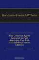 Der Geheime Agent Lustspiel in Funf Aufzugen Von F.W. Hacklander (German Edition), Hacklander Friedrich Wilhelm 