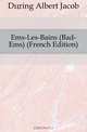 Ems-Les-Bains (Bad-Ems) (French Edition), Doring Albert Jacob 
