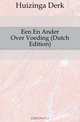 Een En Ander Over Voeding (Dutch Edition), Huizinga Derk 