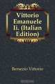 Vittorio Emanuele Ii. (Italian Edition), Bersezio Vittorio 
