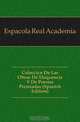 Coleccion De Las Obras De Eloquencia Y De Poesia Premiadas (Spanish Edition), Espanola Real Academia 