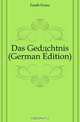 Das Gedachtnis (German Edition), Fauth Franz 