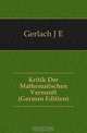 Kritik Der Mathematischen Vernunft (German Edition), Gerlach J. E. 