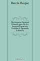 Diccionario General Etimologico De La Lengua Espanola, Volume 1 (Spanish Edition), Barcia Roque 