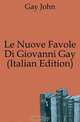 Le Nuove Favole Di Giovanni Gay (Italian Edition), Gay John 