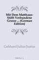 Mit Dem Matthaus-Stifft Verbundene Grosse ... (German Edition), Gebhard Julius Justus 