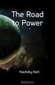 The Road to Power, Kautsky Karl 