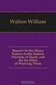 Report On the Mines Known in the Eastern Division of Hayti, and the Facilities of Working Them, Walton William 