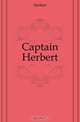 Captain Herbert, Herbert 