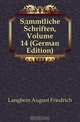 Sammtliche Schriften, Volume 14 (German Edition), Langbein August Friedrich 