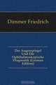 Der Augenspiegel Und Die Ophthalmoskopische Diagnostik (German Edition), Dimmer Friedrich 