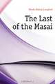 The Last of the Masai, Hinde Sidney Langford 