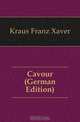 Cavour (German Edition), Kraus Franz Xaver 